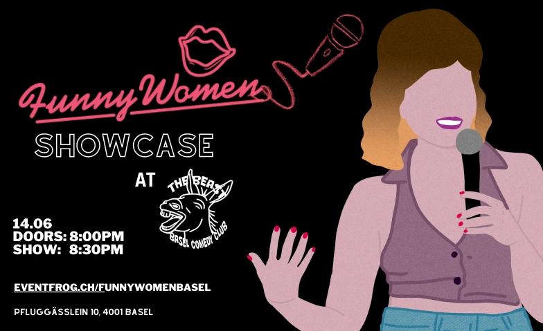 14/06 - Funny Women (UK) Live in Basel – Showcase! The Beast Basel Comedy Club, Pfluggässlein 10, 4001 Basel Billets