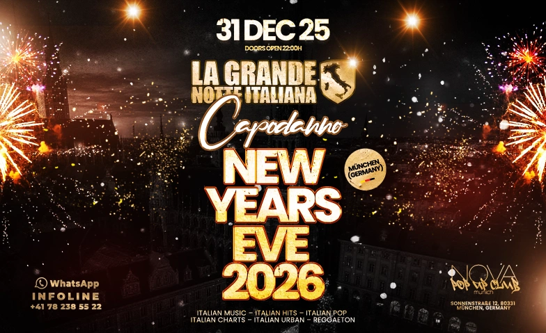 La Grande Notte Italiana CAPODANNO 2026 @ Nova Club München NOVA - POP UP CLUB, Sonnenstraße 12, 80331 München Tickets