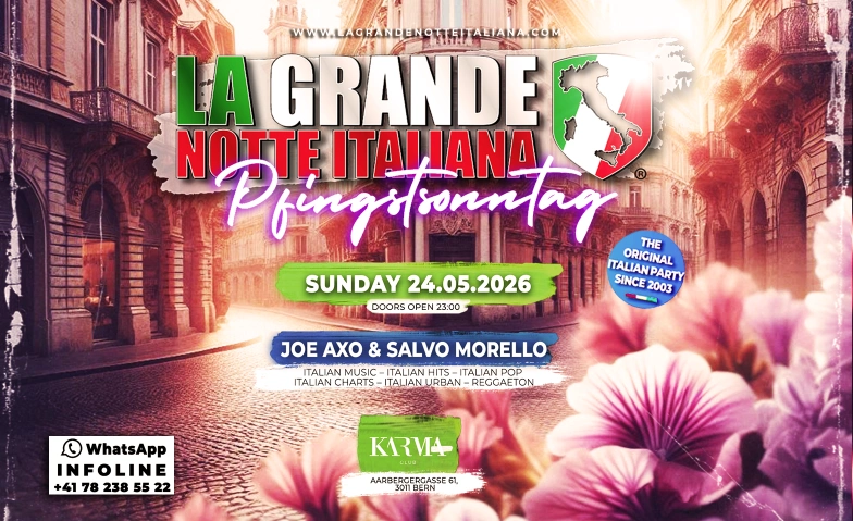 La Grande Notte Italiana Pfingstsonntag @ Karma Club Bern Karma Club, Aarbergergasse 61, 3011 Bern Tickets