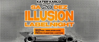 Event-Image for 'ILLUSION (w/ Felipe Puertes & Anthik)'