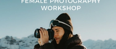 Event-Image for 'Female Photography Workshop 2.0 - Fotokurs f&uuml;r Frauen'