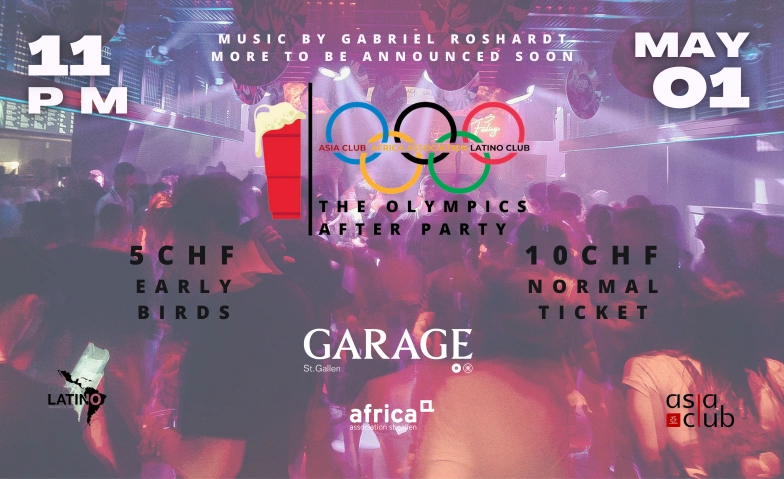 The olympics after party @ Garage Garage, Hintere Poststrasse 2, 9000 St. Gallen Tickets