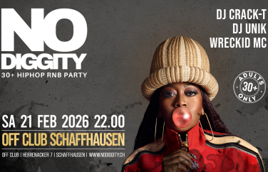 Event-Image for 'No Diggity - 30+ Hip Hop RnB Party // OFF Club Schaffhausen'