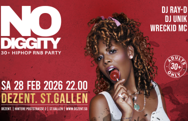 Event-Image for 'No Diggity - 30+ Hip Hop RnB Party // DEZENT. St. Gallen'