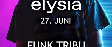 Event-Image for 'Elysia Samstag  27. Juni'