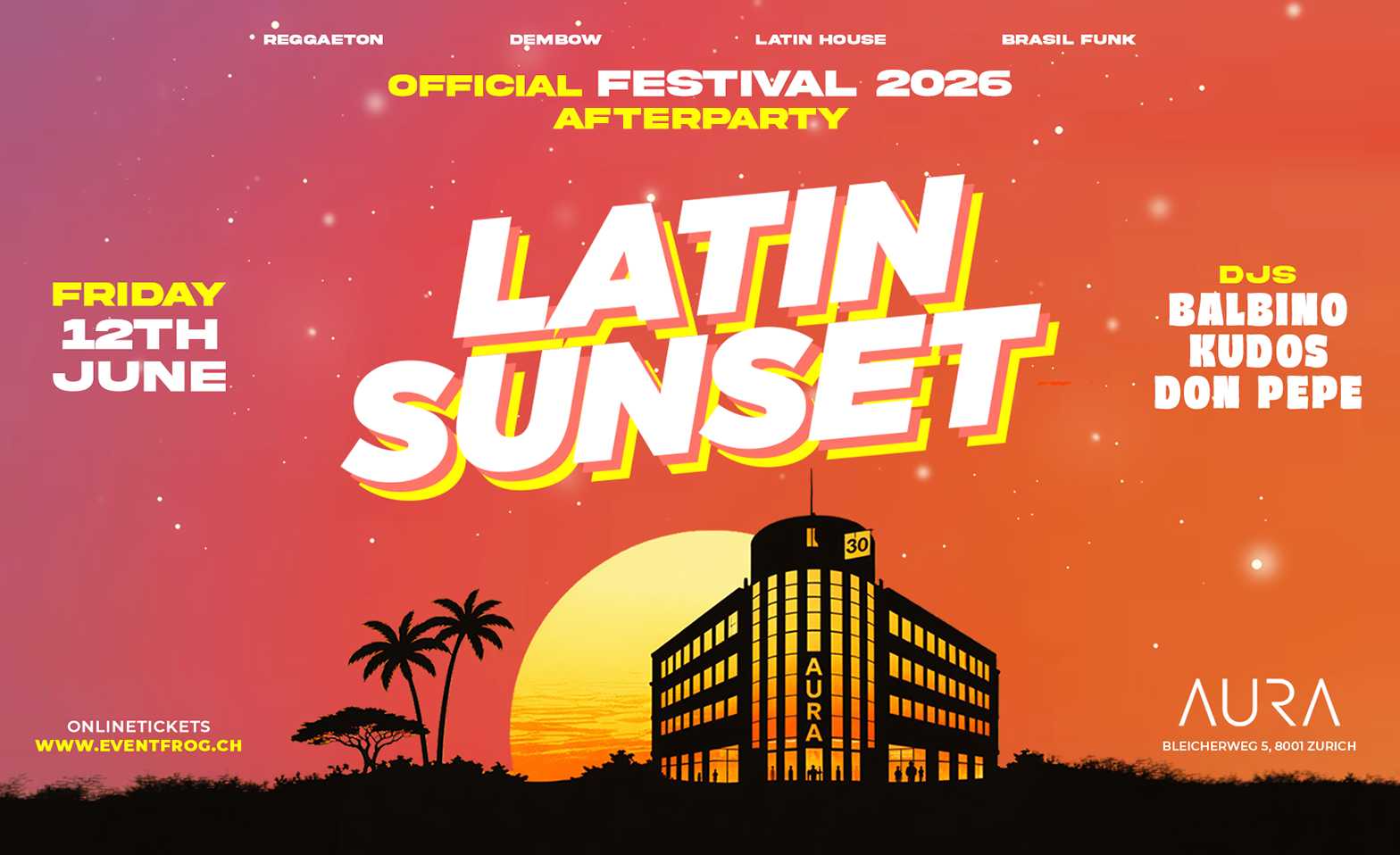 Afterparty Latin Sunset Festival 2026 - AURA Club AURA, Z&uuml;rich Tickets