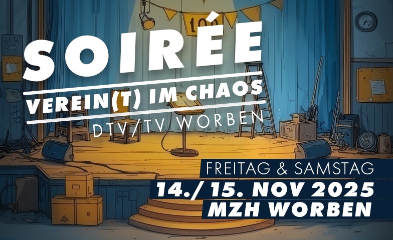 Event-Image for 'Soirée 2025 DTV + TV Worben - Verein(t) im Chaos'