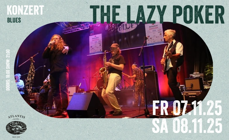 The Lazy Poker - 50 Jahre Jubiläumsshow (Samstag) Atlantis, Klosterberg 13, 4010 Bâle Billets