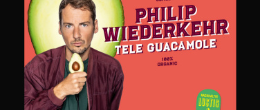 Event-Image for 'Philip Wiederkehr - Tele Guacamole'