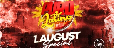 Event-Image for 'PURO LATINO 1. AUGUST SPECIAL DO/FR/SA @ FLAMINGO ZÜRICH'