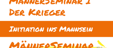 Event-Image for 'MännerSeminar I  Der Krieger'