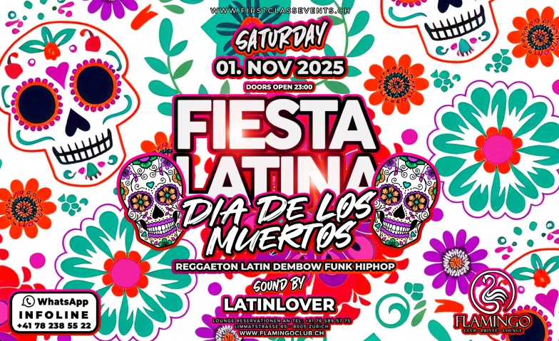 FIESTA LATINA DIA DE LOS MUERTOS @ FLAMINGO CLUB ZÜRICH Flamingo Club Zürich, Limmatstrasse 65, 8005 Zürich Tickets