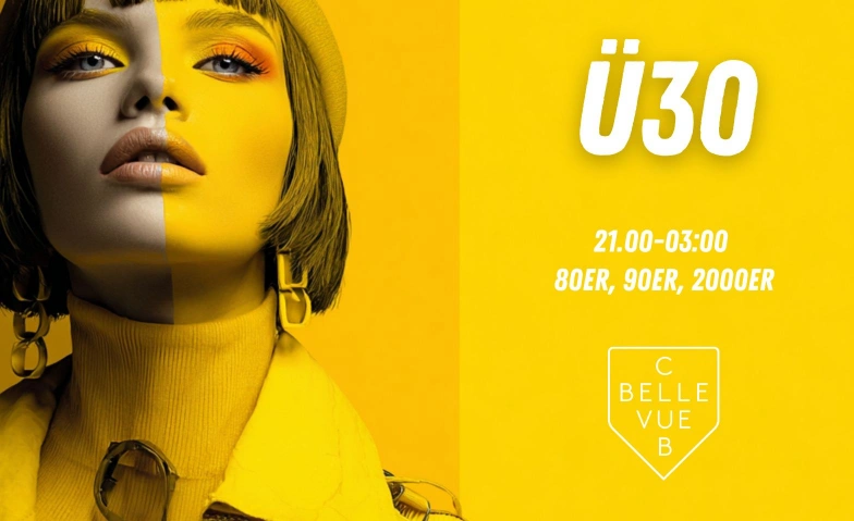WE LOVE 30+ ZÜRICH Club Bellevue, Freieckgasse 9, 8001 Zürich Tickets