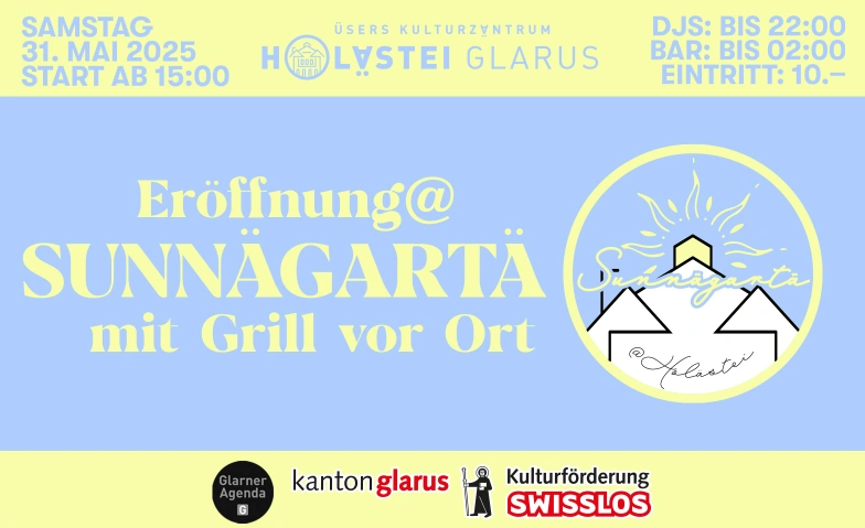Grand Opening @ Sunnägartä Kulturzentrum Holästei, Holenstein, 8750 Glarus Tickets
