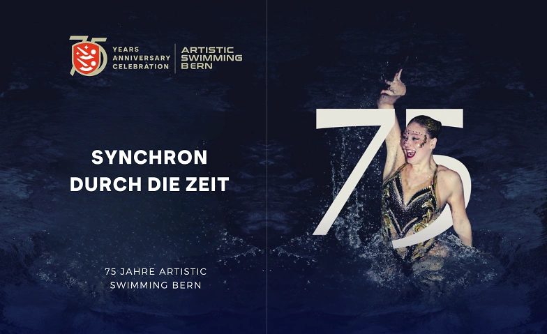 Synchron durch die Zeit - 75 Jahre Artistic Swimming Bern Tickets