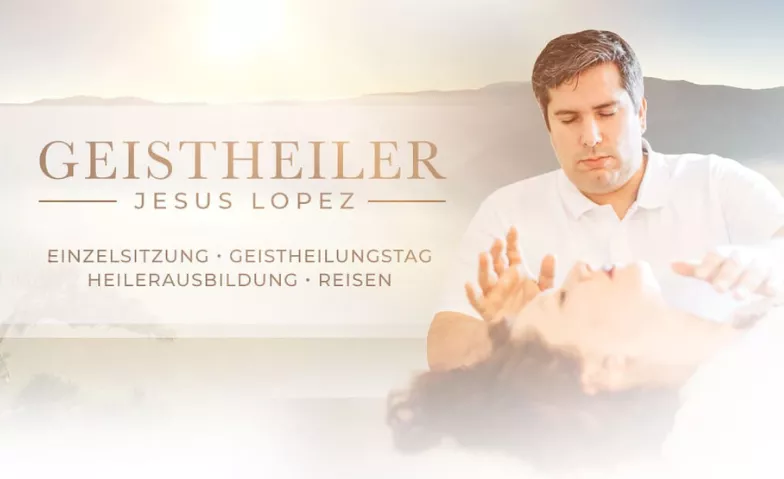 Geistheilungstag mit Jesus Lopez   Bergheim Geistheiler Jesus Lopez, Zievericher Mühle 8 A, 50126 Bergheim Billets