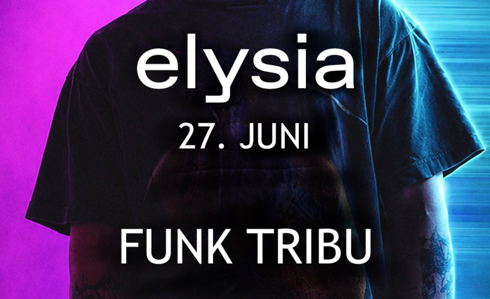 Elysia Samstag  27. Juni Elysia, M&uuml;nchenstein Tickets
