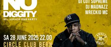 Event-Image for 'No Diggity - 30+ Hip Hop RnB Party  // Circle Club Bern'