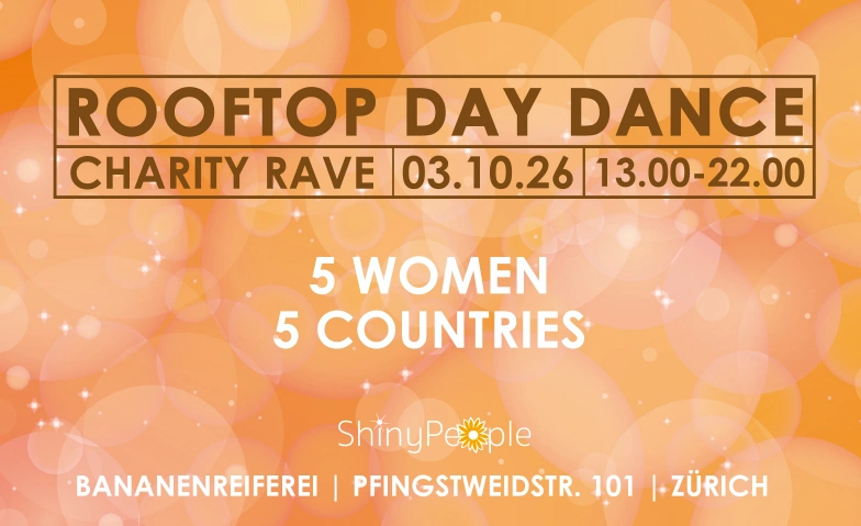 Rooftop Charity Day Dance Bananenreiferei, Pfingstweidstrasse 101, 8005 Z&uuml;rich Tickets