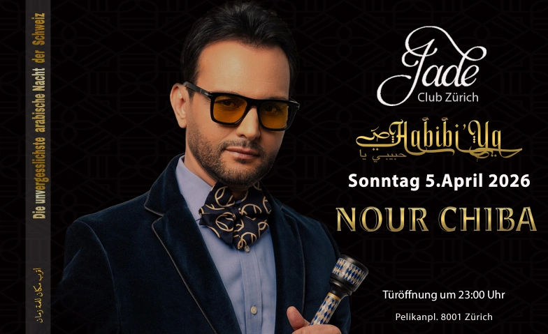 Habibi Ya حبيبي يا Jade, Pelikanplatz , 8001 Z&uuml;rich Billets