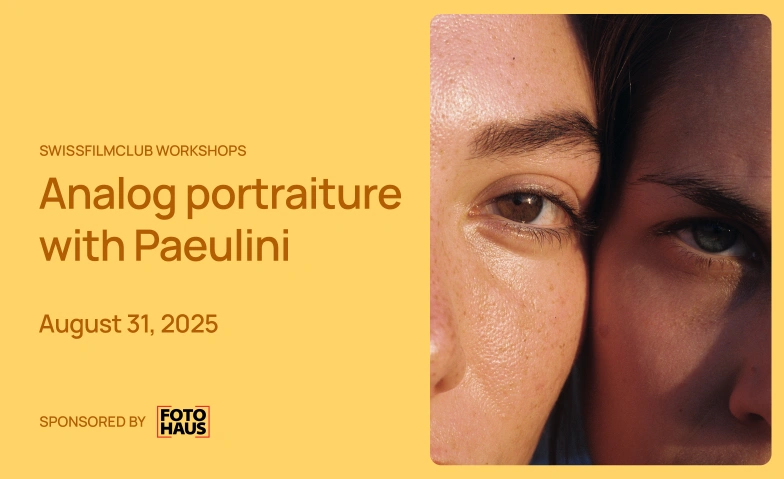 SwissFilmClub workshop: Analog portraiture with Paeulini On the Zürich lakeside. 20 minutes from Zürich HB by car or 35 minutes by public transport. Exact location to be announced privately to participants. Tickets