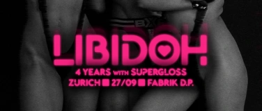Event-Image for 'LIBIDOH - 4 years (with Supergloss)'