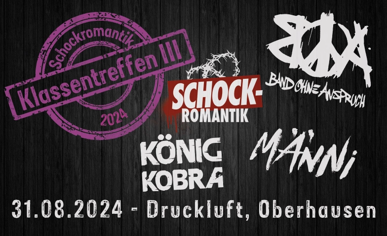 Schockromantik Klassentreffen 3 Druckluft, Am Förderturm 27, 46049 Oberhausen Tickets