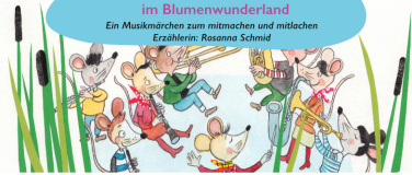Event-Image for 'Die Musikm&auml;use im Blumenwunderland'