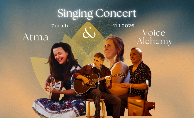 Singing Concert - by Atma & Voice Alchemy Hottingersaal, Gemeindestrasse 54, 8032 Z&uuml;rich Tickets