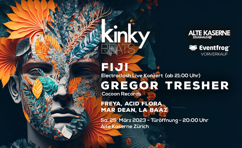 Kinky Beats | FIJI Live Konzert & GREGOR TRESHER Alte Kaserne, Kanonengasse 16, 8004 Zürich Tickets