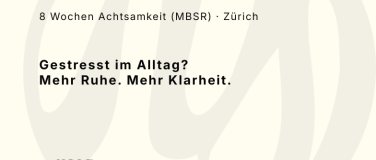 Event-Image for 'Weniger Stress, mehr Ruhe &ndash; MBSR-Achtsamkeitskurs in Z&uuml;rich'