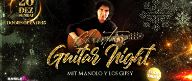 Event-Image for 'Christmas Guitar Night- Manolo Y Los Gipsy – Live in Basel!'