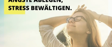 Event-Image for 'Ängste Ablegen, Stress bewältigen'