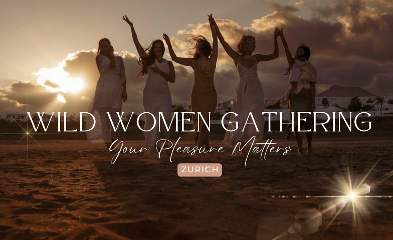Wild Women Gathering Zurich