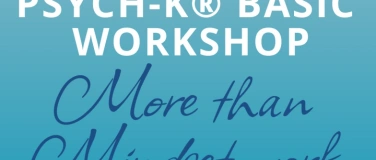 Event-Image for 'PSYCH-K Basic Workshop in Honau vom 20.-22.03.2026'