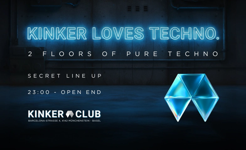 KINKER Loves Techno KINKER, Barcelona-Strasse 4, 4142 Münchenstein Billets