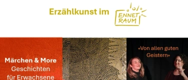 Event-Image for 'NARRATERIA – Erzählkunst im Ennetraum'