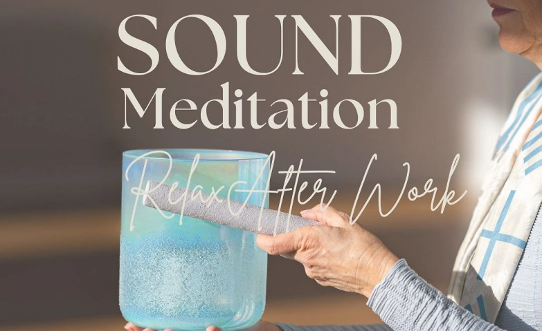 Soundbath - Relax after Work