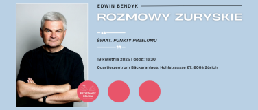 Event-Image for 'ROZMOWY ZURYSKIE "Świat. Punkty przełomu"'