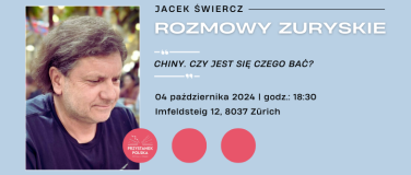 Event-Image for 'ROZMOWY ZURYSKIE "CHINY.  Czy jest się czego bać?"'