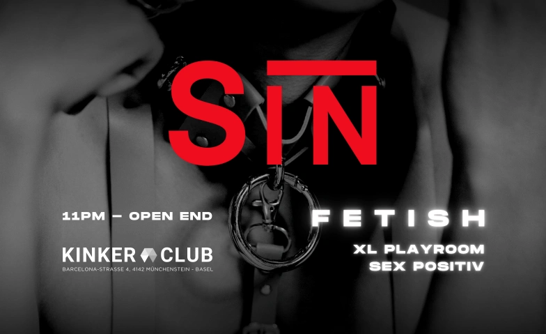 SIN x FETISH KINKER, Barcelona-Strasse 4, 4142 M&uuml;nchenstein Billets