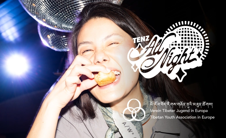 TENZ ALL NIGHT - VJTE BENEFIT FOR TIBET SPECIAL Tenz Momo Langstrasse, Hohlstrasse 44, 8004 Z&uuml;rich Billets