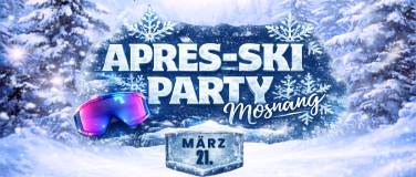 Event-Image for 'Apres Ski Party Mosnang'