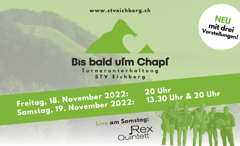 Turnerunterhaltung "Bis bald ufm Chapf" STV Eichberg Mehrzweckhalle Eichberg, Schulhausstrasse, 9453 Eichberg Tickets