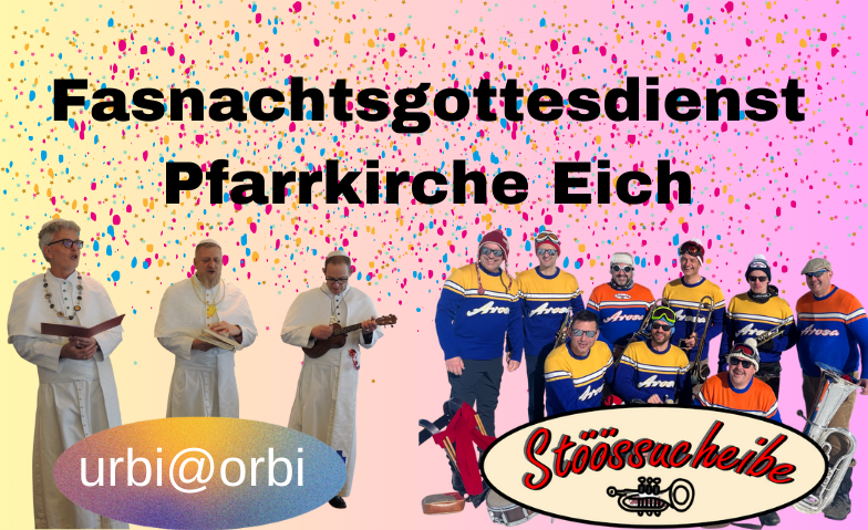 Fasnachtsgottesdienst mit urbi@orbi &amp; St&ouml;&ouml;ssucheibe 9:30 Uhr ${singleEventLocation} Billets