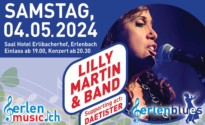 LILLY MARTIN & BAND; Supporing Act DAETISTER – erlenmusic.ch Hotel Erlibacherhof, Seestrasse, 8703 Erlenbach Tickets
