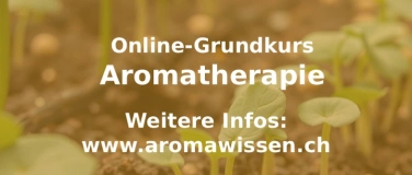 Event-Image for 'Grundkurs Aromatherapie &ndash;  Einstieg in die &auml;therischen &Ouml;le'
