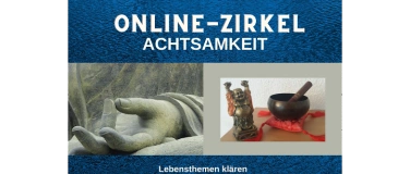 Event-Image for 'Online-Zirkel Achtsamkeit'