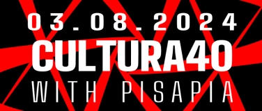 Event-Image for 'CULTURA40 w/ PISAPIA'