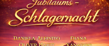 Event-Image for 'Schlagerfans Schweiz pr&auml;sentieren: Jubil&auml;ums - Schlagernacht'